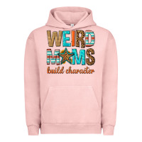 Pigment Salmon weird moms build character Urban Hoodie - texasbilliewilder