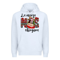 White la mama mos chingona Premium Hoodie - texasbilliewilder