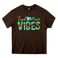 Chocolate Brown Tired Mom Vibes Heavy Core Tee - CowhideDigitalArt