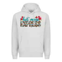 Hot Mess Express Premium Hoodie | Teevron