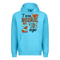 Ocean Blue i was normal two kids ago Premium Hoodie - texasbilliewilder