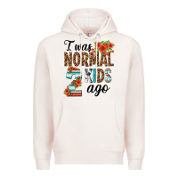 Pale Pink i was normal two kids ago Premium Hoodie - texasbilliewilder