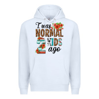 White i was normal two kids ago Premium Hoodie - texasbilliewilder