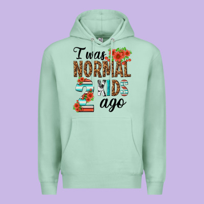 I Was Normal Two Kids Ago Premium Hoodie Designed By Texasbilliewilder