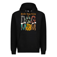 Black kinda busy being a dog mom Premium Hoodie - texasbilliewilder