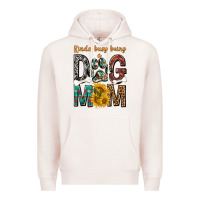 Pale Pink kinda busy being a dog mom Premium Hoodie - texasbilliewilder