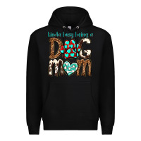 Black kinda busy being a dog mom Premium Hoodie - texasbilliewilder