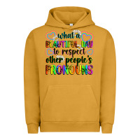 Pigment Peanut Butter what a beautiful day to respect other people's pro Urban Hoodie - Zillion Design Studio