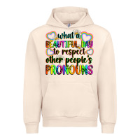 Sandshell what a beautiful day to respect other people's pro Urban Hoodie - Zillion Design Studio