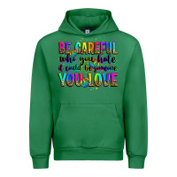 Emerald be careful who you hate it could be someone you lo Urban Hoodie - Zillion Design Studio