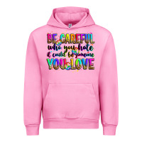 Fuchsia Pink be careful who you hate it could be someone you lo Urban Hoodie - Zillion Design Studio