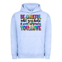 Pigment Grape Ice be careful who you hate it could be someone you lo Urban Hoodie - Zillion Design Studio
