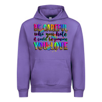 Tulip be careful who you hate it could be someone you lo Urban Hoodie - Zillion Design Studio