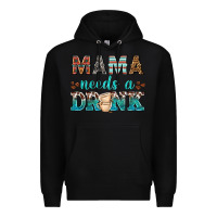 Black mama needs a drink Premium Hoodie - texasbilliewilder