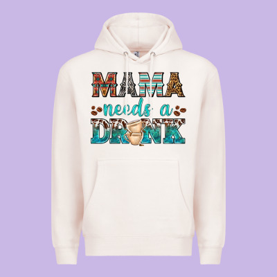 Mama Needs A Drink Premium Hoodie Designed By Texasbilliewilder