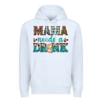 White mama needs a drink Premium Hoodie - texasbilliewilder