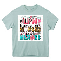 Arona LPN because nurses need heroes Heavy Core Tee - LillyAllenDesigns