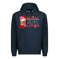 Navy mama needs coffee mothers day Premium Hoodie - texasbilliewilder