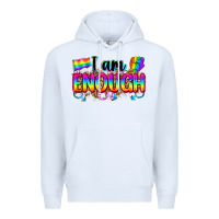 White i am enough Premium Hoodie - Zillion Design Studio