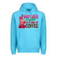 Ocean Blue mother hustler wt a side of coffee Premium Hoodie - texasbilliewilder