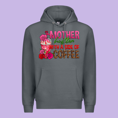 Mother Hustler Wt A Side Of Coffee Premium Hoodie Designed By Texasbilliewilder