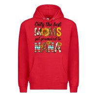 Red only the best moms get promoted to nana Premium Hoodie - texasbilliewilder