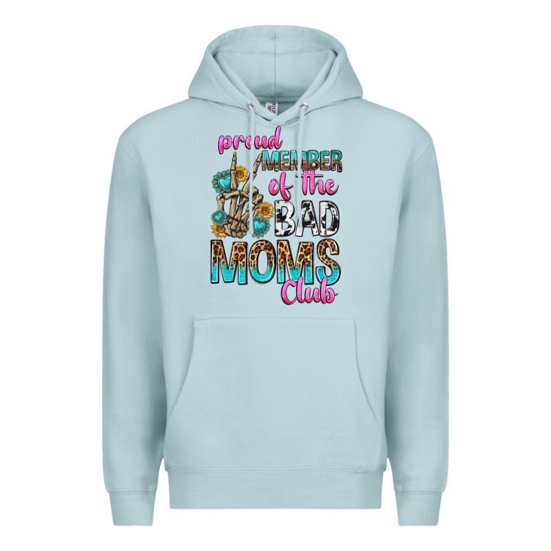 Proud Member Of The Bad Moms Club Premium Hoodie by texasbilliewilder | Teevron