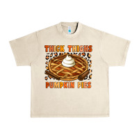 Sandshell Thick Thighs Pumpkin Pies Urban Heavy Tee - Artiststas