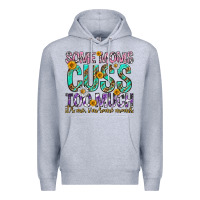 Heather Grey some moms cuss too much mothers day Premium Hoodie - texasbilliewilder