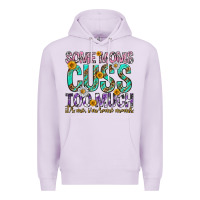 Lilac some moms cuss too much mothers day Premium Hoodie - texasbilliewilder