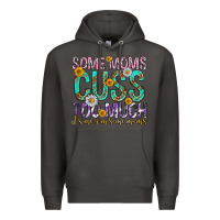 Smoke some moms cuss too much mothers day Premium Hoodie - texasbilliewilder