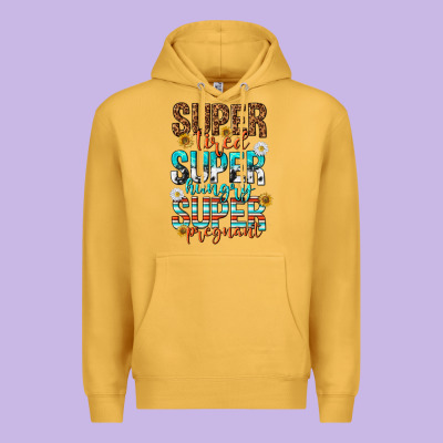 Super Tired Super Hungry Super Pregnant Premium Hoodie Designed By Texasbilliewilder