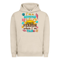 Pigment French Oak i m a better person when i m tan Urban Hoodie - texasbilliewilder