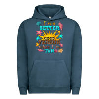 Pigment Midnight Navy i m a better person when i m tan Urban Hoodie - texasbilliewilder