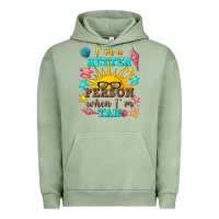 Pigment Oil Green i m a better person when i m tan Urban Hoodie - texasbilliewilder