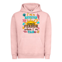 Pigment Salmon i m a better person when i m tan Urban Hoodie - texasbilliewilder
