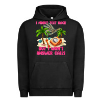 Pigment Black i might text back Urban Hoodie - texasbilliewilder