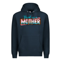 Navy tired as a mother Premium Hoodie - texasbilliewilder