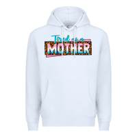 White tired as a mother Premium Hoodie - texasbilliewilder