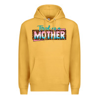 Mustard tired as a mother Premium Hoodie - texasbilliewilder