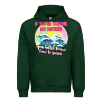 Forest Green if youre testing my waters tbw Urban Hoodie - texasbilliewilder