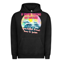 Pigment Black if youre testing my waters tbw Urban Hoodie - texasbilliewilder