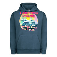 Pigment Midnight Navy if youre testing my waters tbw Urban Hoodie - texasbilliewilder