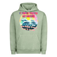 Pigment Oil Green if youre testing my waters tbw Urban Hoodie - texasbilliewilder