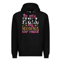 Black the only hell my momma ever raised Premium Hoodie - texasbilliewilder