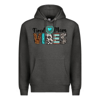 Charcoal Heather tired mom vibes Premium Hoodie - texasbilliewilder