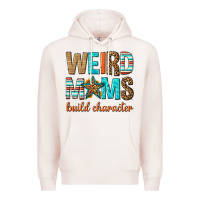 Pale Pink weird moms build character Premium Hoodie - texasbilliewilder