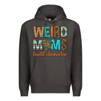 Smoke weird moms build character Premium Hoodie - texasbilliewilder