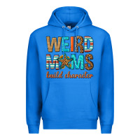 True Royal weird moms build character Premium Hoodie - texasbilliewilder