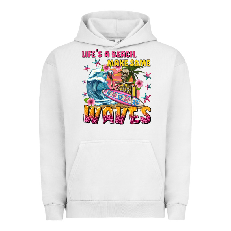 Lifes A Beach Make Some Waves Urban Hoodie by texasbilliewilder | Teevron